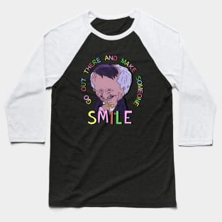 Go Out There And Make Someone Baseball T-Shirt